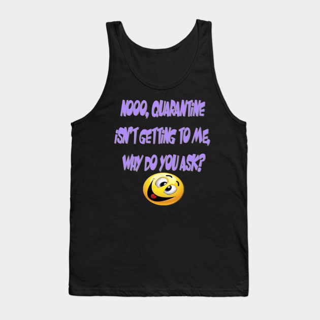 Crazy In Quarantine Funny Tank Top by The Cheeky Puppy